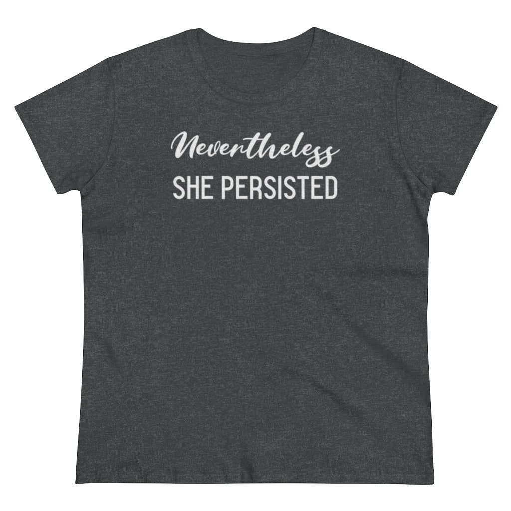 Nevertheless She Persisted - T-shirt