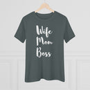 Wife Mom Boss - T-shirt