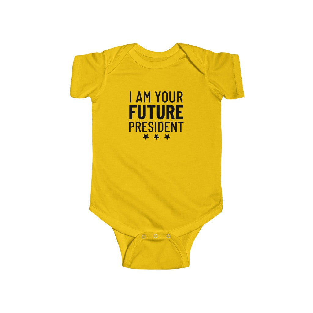 I Am Your Future President - Onesie