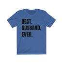 Best Husband Ever - T-shirt