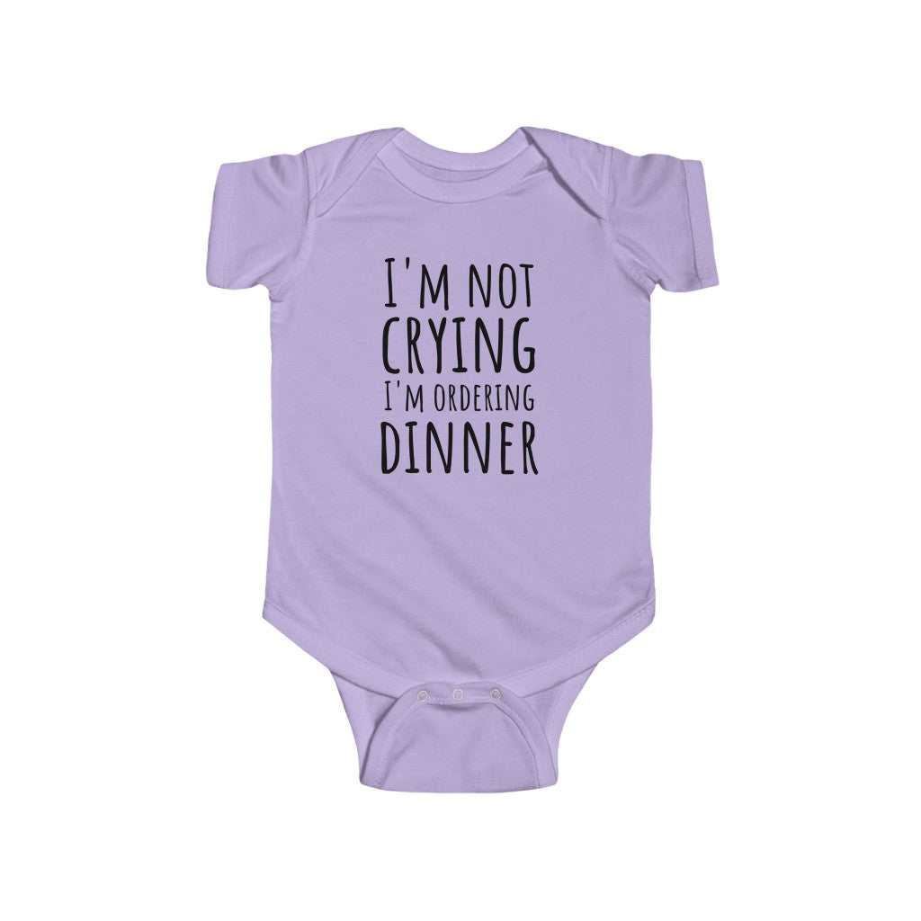 I'm Not Crying, I'm Ordering Dinner - Onesie