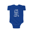Crib Hair Don't Care - T-shirt