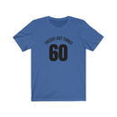 This Guy Just Turned 60 - T-shirt