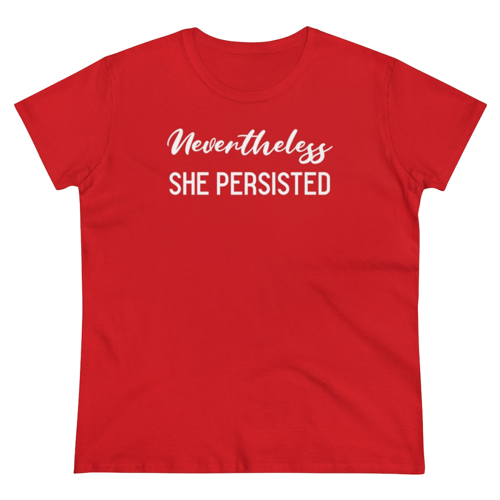 Nevertheless She Persisted - T-shirt